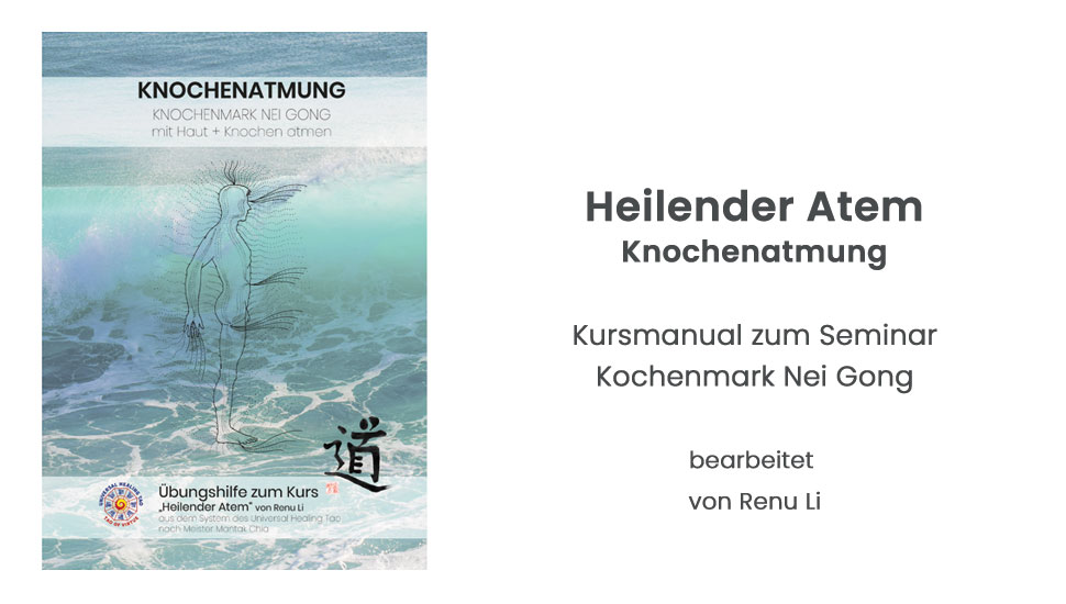 Kursmanual: Knochenatmung - Heilender Atem